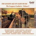thumbnail image 1 of The Golden Age of Light Music : The Composer Conducts, Vol. 2, 1 of 2