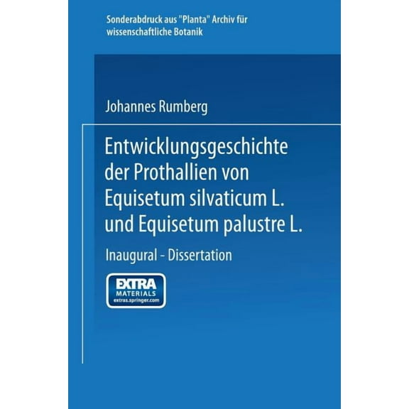 Entwicklungsgeschichte Der Prothallien Von Equisetum Silvaticum L. Und Equisetum Palustre L.: Inaugural -- Dissertation , (Paperback)