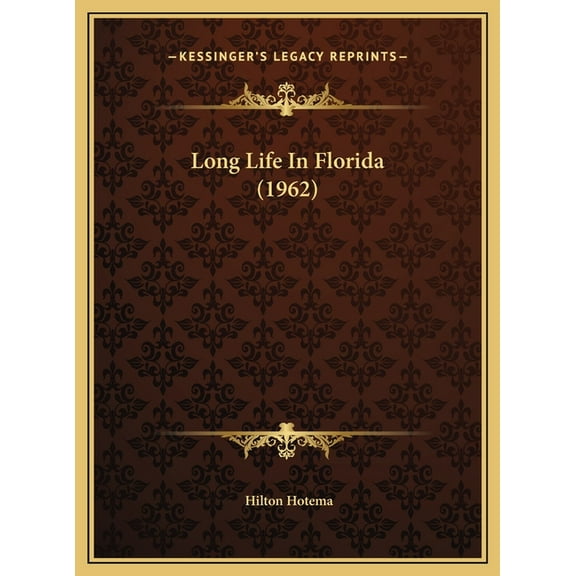 Long Life In Florida (1962) (Hardcover)