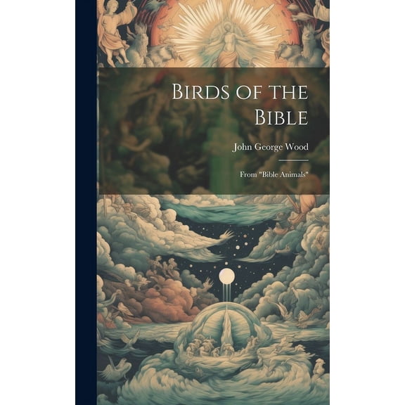 Birds of the Bible : From "Bible Animals" (Hardcover)