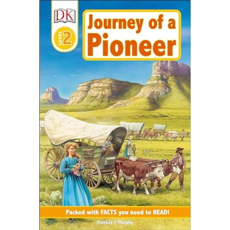 DK Readers Level 2: DK Readers L2: Journey of a Pioneer (Paperback)
