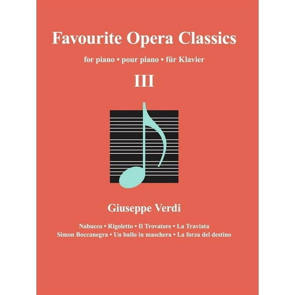 Classical Sheet Music Favourite Opera Classics III, (Paperback)