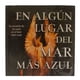 thumbnail image 4 of Mar2 en Algun Lugar Del Mar Mas Azul Planeta Libro de Bolsillo Libros Interés General 1A, 4 of 4