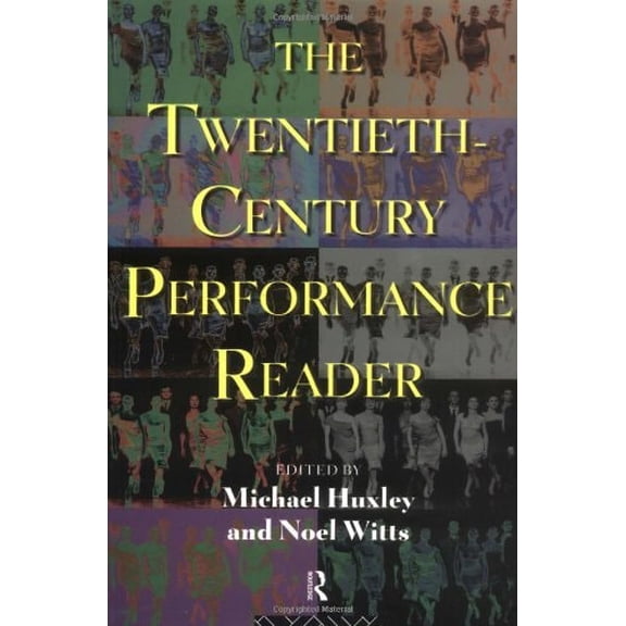 Pre-Owned The Twentieth-Century Performance Reader (Paperback) 0415116287 9780415116282