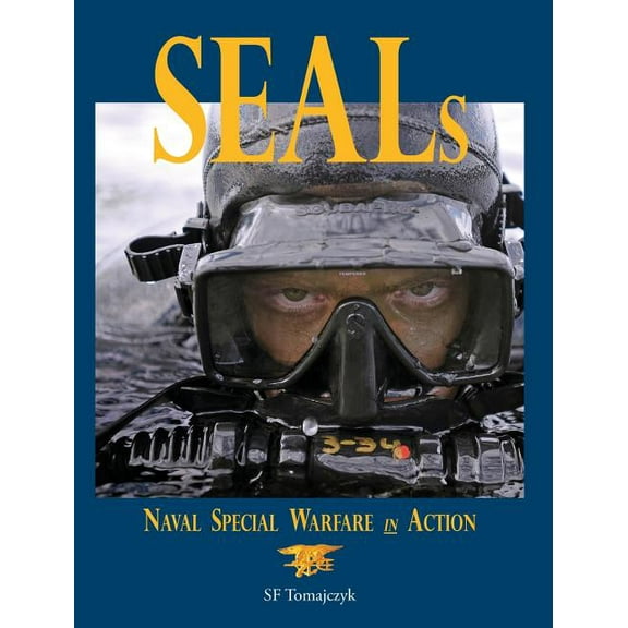 Seals: Naval Special Warfare in Action, (Hardcover)
