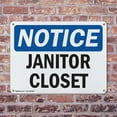 thumbnail image 4 of (2 Pack) Janitor Closet OSHA Notice Sign 10 Inch X 7 Inch Indoor / Outdoor Rust-Free Aluminum Metal Signs for Workplace, Workshop, and Construction Site, Made in the USA, 4 of 8