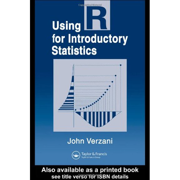 Pre-Owned Using R for Introductory Statistics (Chapman & Hall/CRC The R Series) (Hardcover) 1584884509 9781584884507