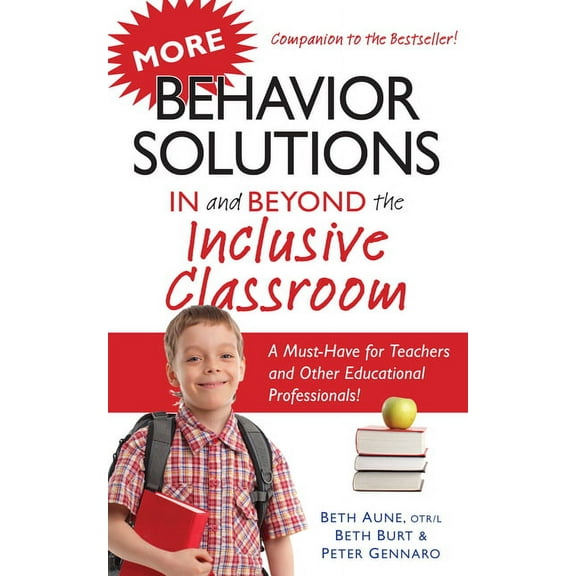 More Behavior Solutions in and Beyond the Inclusive Classroom: A Must-Have for Teachers and Other Educational Profession, (Paperback)