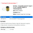 thumbnail image 2 of Oil Filter - Compatible with 2011 Saab 9-5 2.0L 4-Cylinder A20NFT FI Turbocharged Gas, 2 of 2