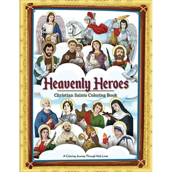 Colors of Faith Heavenly Heroes: Christian Saint Coloring Book, Book 1, (Paperback)
