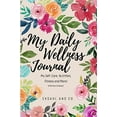 thumbnail image 2 of My Daily Wellness Journal: My Self-Care, Nutrition, Fitness & More! (Paperback), 2 of 2