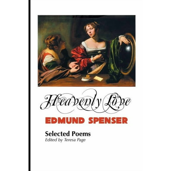 Heavenly Love: Selected Poems, (Paperback)