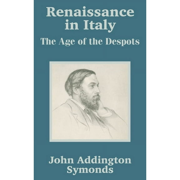 Renaissance in Italy: The Age of the Despots (Paperback)