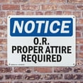 thumbnail image 4 of (2 Pack) O.R. Proper Attire Required OSHA Notice Sign 18 Inch X 12 Inch Plastic Sign, Weather Resistant, UV Protected for Workplace, Business, and Construction Site, Made in the USA, 4 of 8