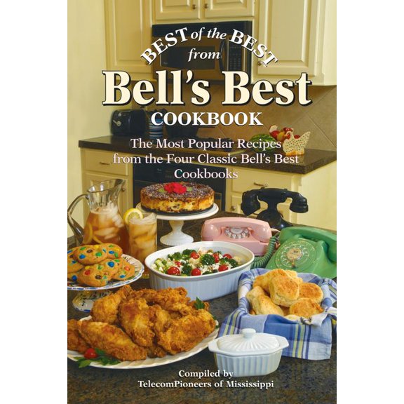 Pre-Owned Best of the Best from Bell's Best Cookbook: The Most Popular Recipes from the Four Classic Bell's Best Cookbooks (Paperback) 1893062937 9781893062931