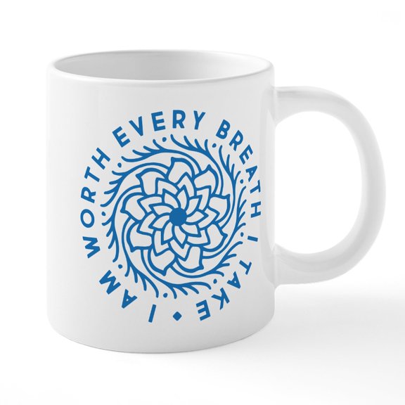 CafePress - I'm Worth Every Breath I Ta - 20 Oz White Ceramic Mega Mug