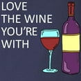 thumbnail image 3 of CafePress - Love The Wine Youre With Long Sleeve T Shirt - Long Sleeve Dark T-Shirt, 3 of 4