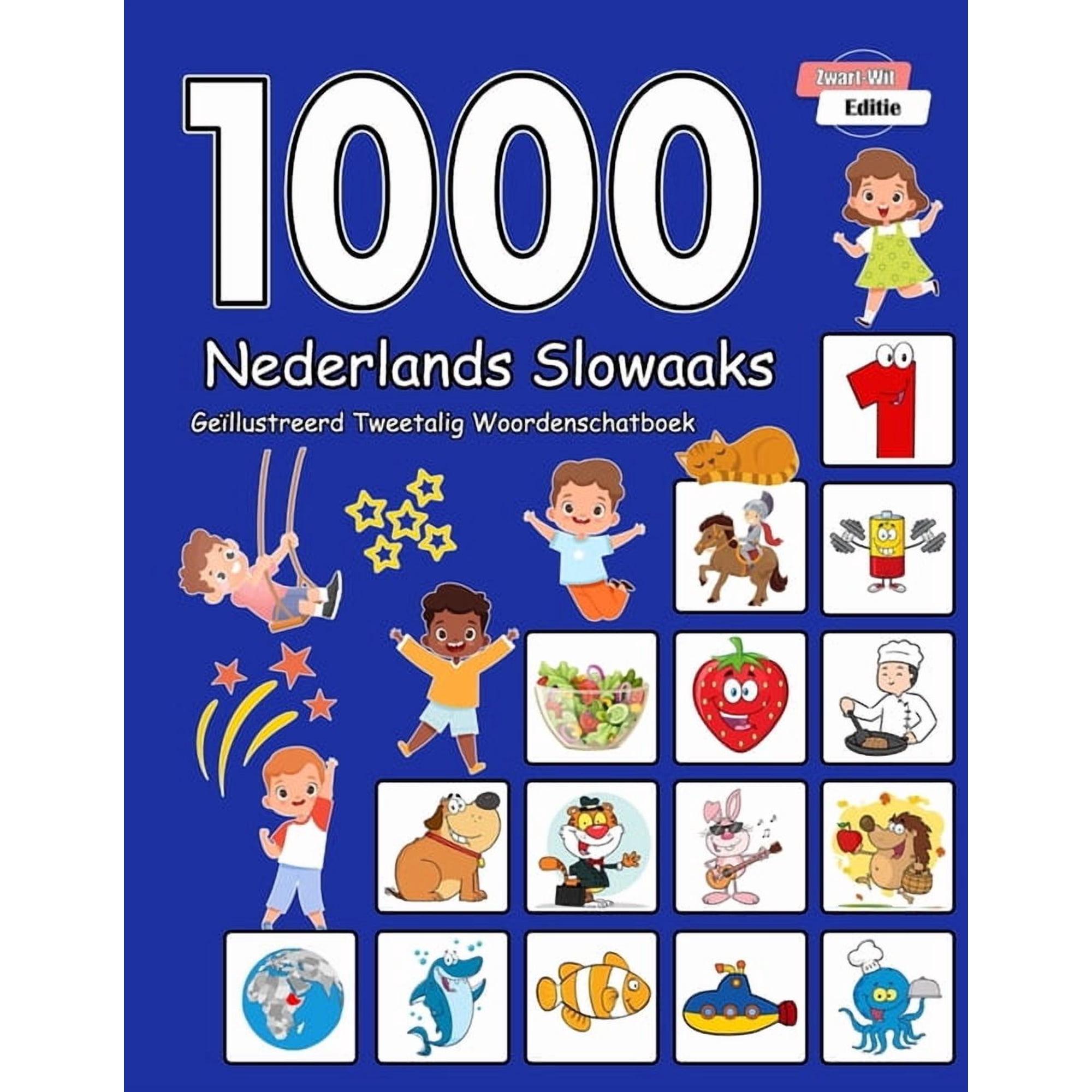 1000 Nederlands Slowaaks GeÃ¯llustreerd Tweetalig Woordenschatboek (Zwart-Wit Editie): Dutch Slovak Language Learning, (Paperback)