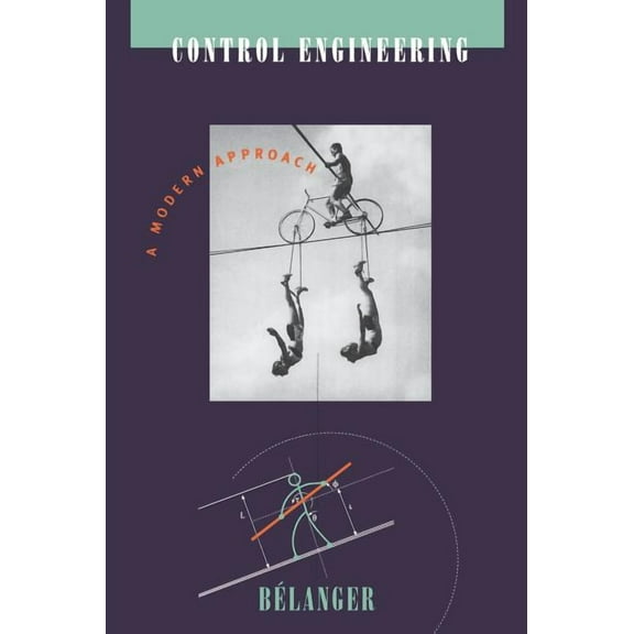 Control Engineering: A Modern Approach, (Hardcover)