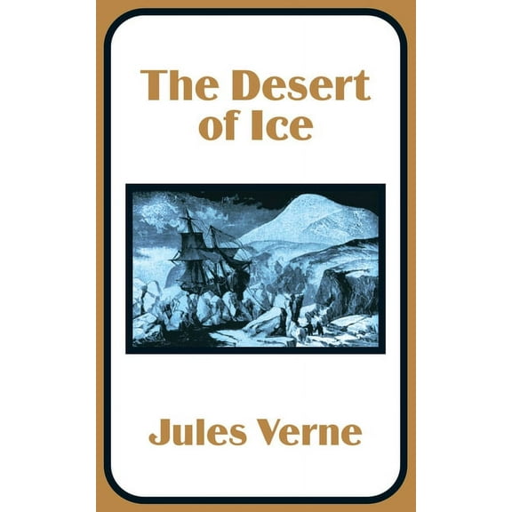 The Desert of Ice (Paperback)