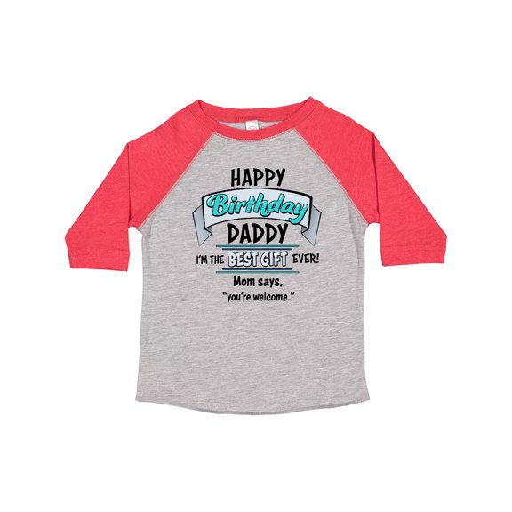 Inktastic Happy Birthday, Daddy Best Ever in Blue Boys or Girls Toddler T-Shirt