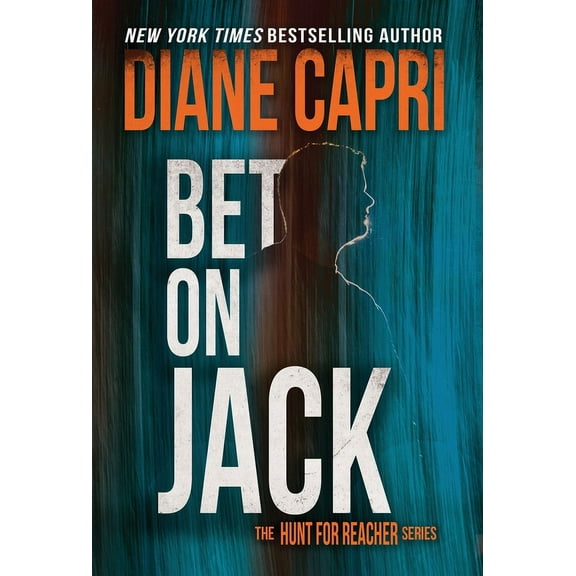 Hunt for Jack Reacher Bet On Jack: The Hunt for Jack Reacher Series, Book 21, (Hardcover)