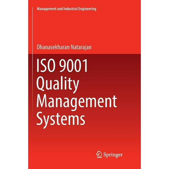 Management and Industrial Engineering ISO 9001 Quality Management Systems, (Paperback)