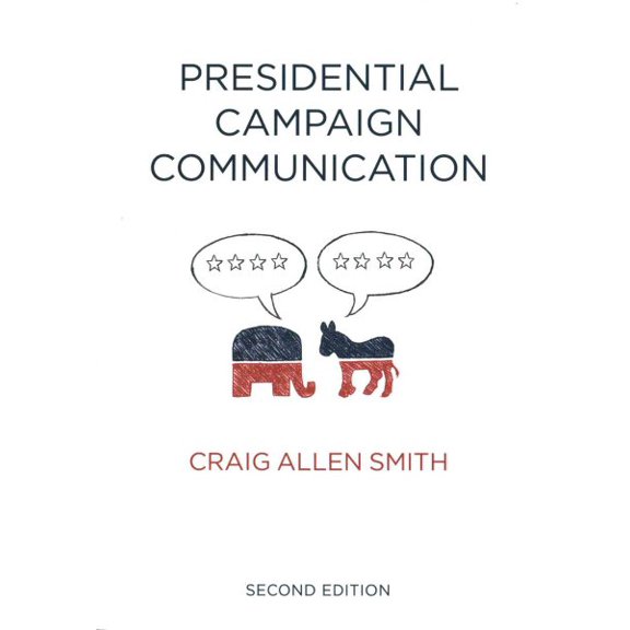 Pre-Owned Presidential Campaign Communication (Contemporary Political Communication)