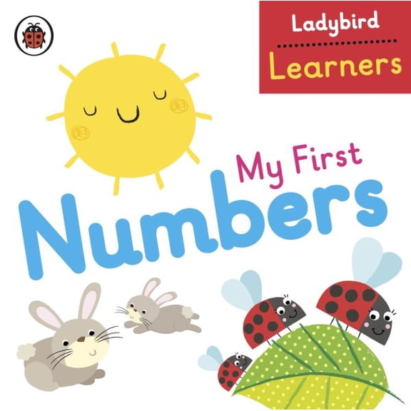 Ladybird Learners: My First Numbers: Ladybird Learners (Board book)