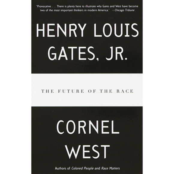 Pre-Owned The Future of the Race (Paperback 9780679763789) by Henry Louis Gates, Cornel West