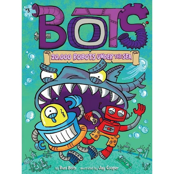 Bots 20,000 Robots Under the Sea, Book 3, (Paperback)