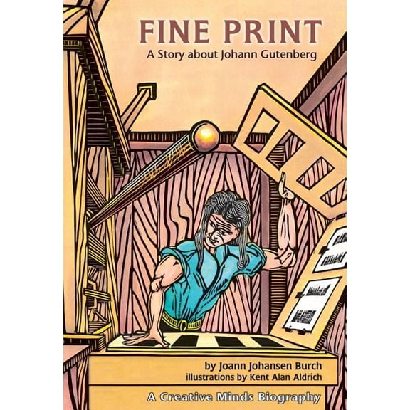 Creative Minds Biography (Paperback) Fine Print: A Story about Johann Gutenberg, (Paperback)