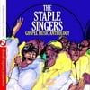 Gospel Music Anthology: The Staple Singers