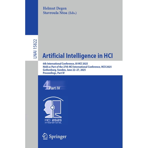 Artificial Intelligence in Hci: 6th International Conference, Ai-Hci 2025, Held as Part of the 27th Hci International Co, (Paperback)