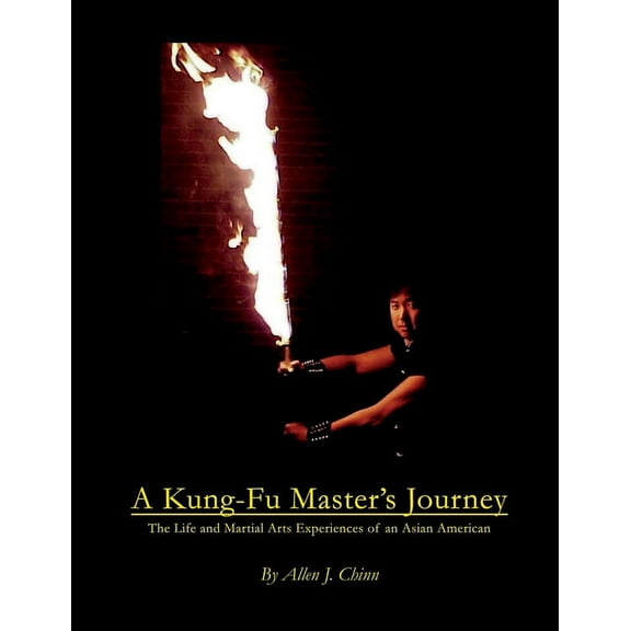 A Kung-Fu Master's Journey, (Paperback)