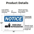 thumbnail image 2 of (2 Pack) Food Only Refrigerator OSHA Notice Sign 14 Inch X 10 Inch Plastic Sign, Weather Resistant, UV Protected for Workplace, Business, and Construction Site, Made in the USA, 2 of 8