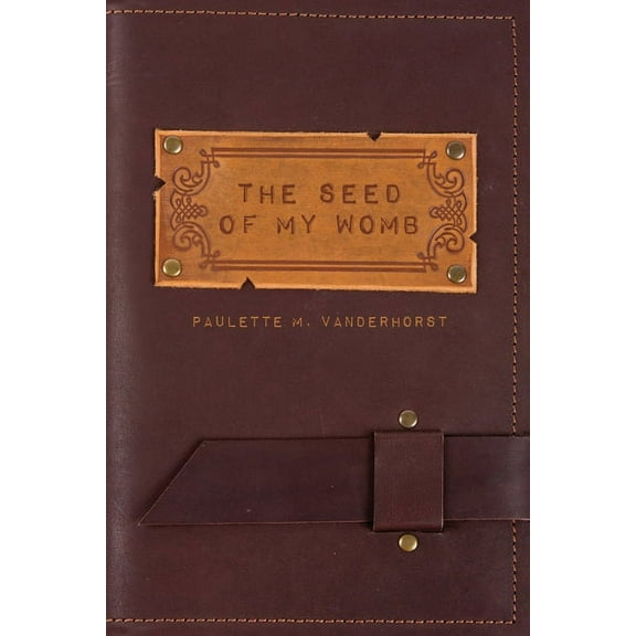 The Seed of My Womb, (Paperback)