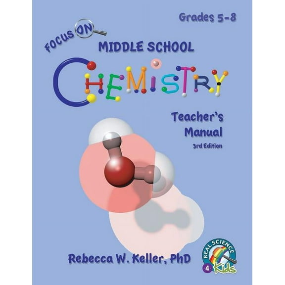 Focus on Focus On Middle School Chemistry Teacher's Manual 3rd Edition, (Paperback)