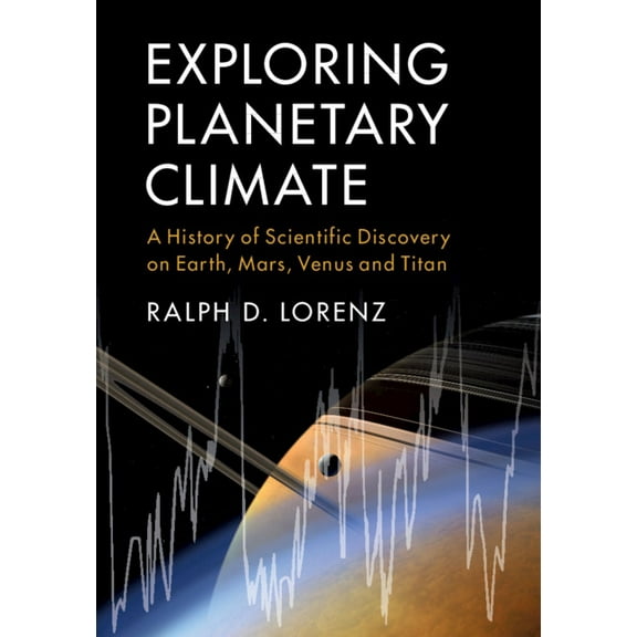Exploring Planetary Climate, (Hardcover)