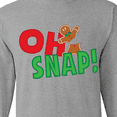 thumbnail image 4 of Inktastic Oh Snap Broken Gingerbread Long Sleeve T-Shirt, 4 of 5