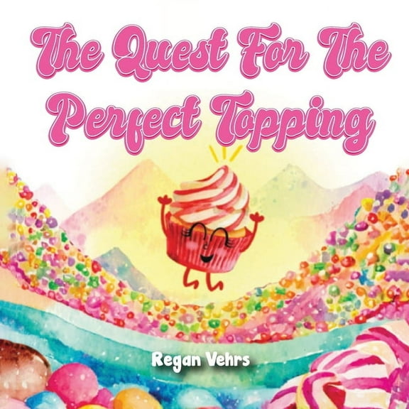 The Quest for the Perfect Topping, (Paperback)