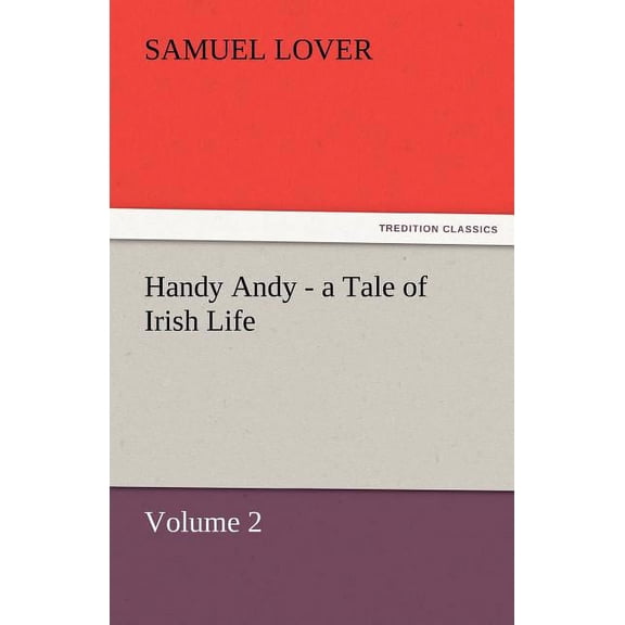 Handy Andy - A Tale of Irish Life (Paperback)