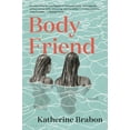 thumbnail image 1 of Pre-Owned Body Friend (Hardcover) 1639734511 9781639734511, 1 of 2