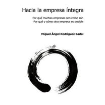 Hacia la empresa íntegra (Paperback)