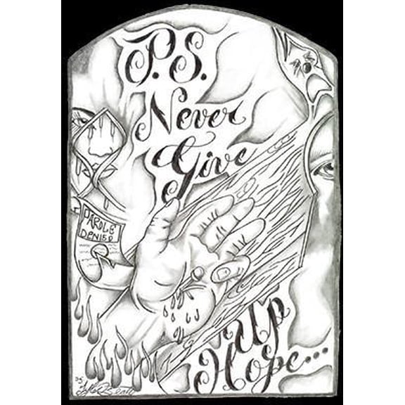Pre-Owned P.S. Never Give Up Hope (Paperback) 0615749763 9780615749761