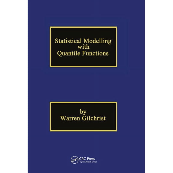 Statistical Modelling with Quantile Functions, (Hardcover)