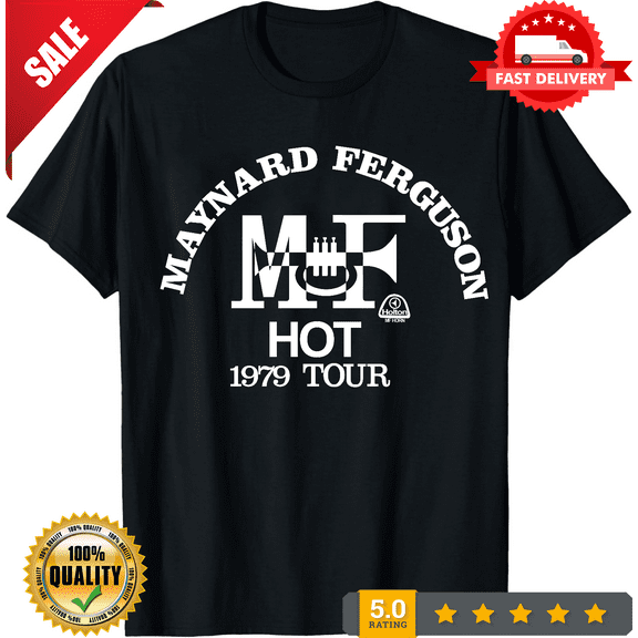 Rare Rare 1979 Maynard Ferguson ConcertGift For Fan Unisex Cotton T-shirt, LIMITED EDITION-TH64852