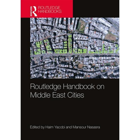 Routledge Handbook on Middle East Cities, (Hardcover)