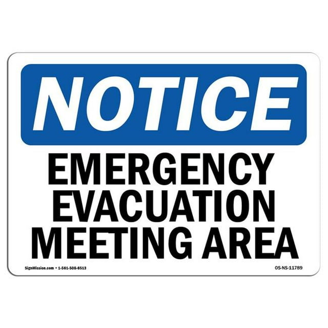SignMission OS-NS-A-710-L-11789 7 x 10 in. OSHA Notice Sign - Emergency Evacuation Meeting Area