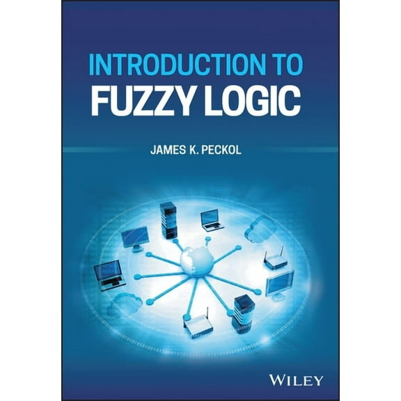 Introduction to Fuzzy Logic, (Hardcover)
